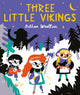Three Little Vikings, A story about getting your voice heard 9781509889839 Bethan Woollvin