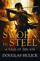 Book cover of: Sworn in Steel. By: Douglas Hulick
