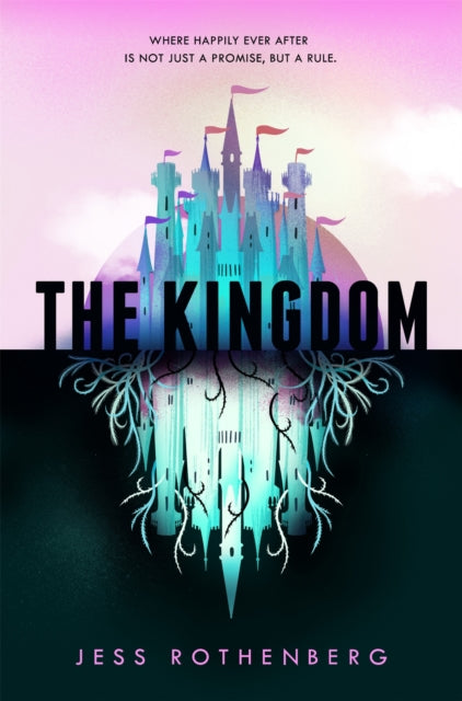 Book cover of: Kingdom. By: Jess Rothenberg