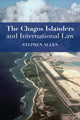 Book cover of: Chagos Islanders and International Law. By: Stephen Allen