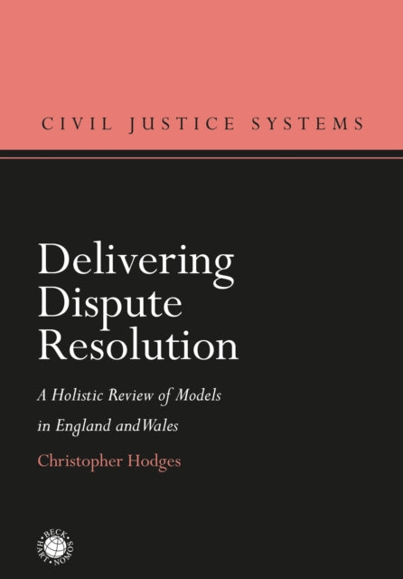 Book cover of: Delivering Dispute Resolution. By: Christopher Hodges