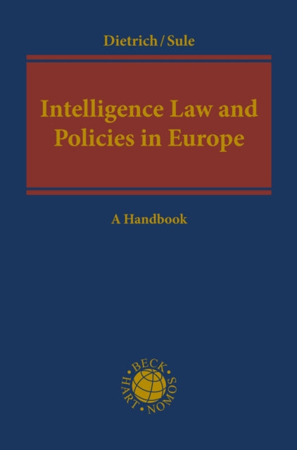 Book cover of: Intelligence Law and Policies in Europe. By: Jan-Hendrik Dietrich
