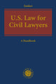 Book cover of: US Law for Civil Lawyers. By: Kirk W. Junker