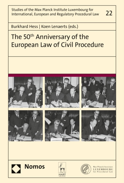 Book cover of: 50th Anniversary of the European Law of Civil Procedure. By: Burkhard Hess