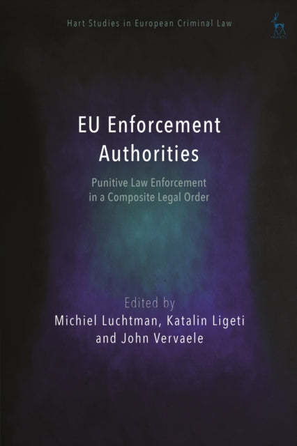 Book cover of: EU Enforcement Authorities. By: Michiel Luchtman