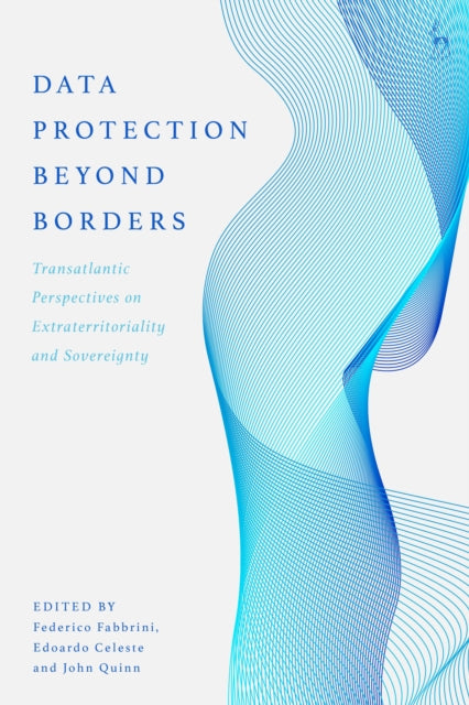 Book cover of: Data Protection Beyond Borders. By: Federico Fabbrini