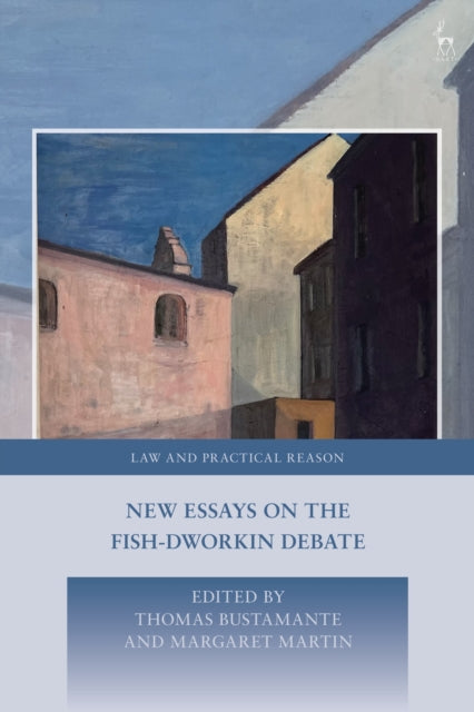Book cover of: New Essays on the Fish-Dworkin Debate. By: Thomas da Rosa de Bustamante