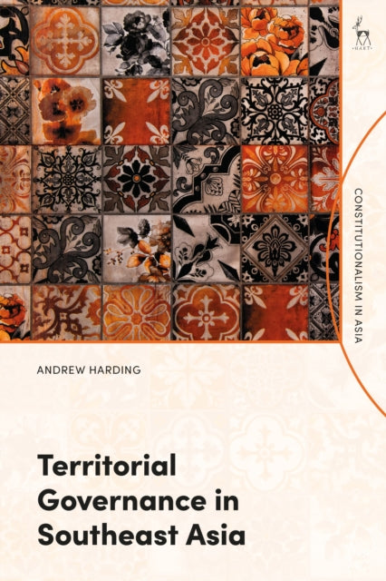 Book cover of: Territorial Governance in Southeast Asia. By: Andrew Harding