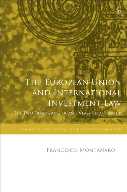 Book cover of: European Union and International Investment Law. By: Francesco Montanaro