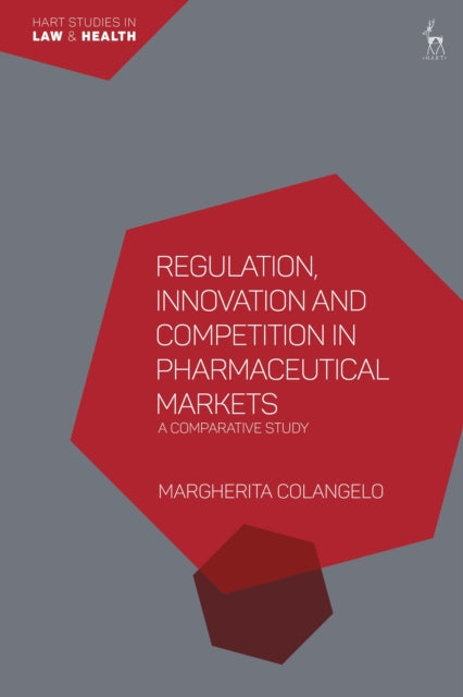 Book cover of: Regulation, Innovation and Competition in Pharmaceutical Markets