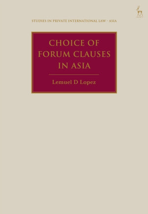 Choice of Forum Clauses in Asia