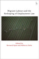 Book cover of: Migrant Labour and the Reshaping of Employment Law. By: Bernard Ryan