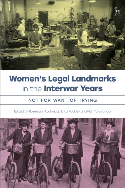 Book cover of: Women’s Legal Landmarks in the Interwar Years. By: Rosemary Auchmuty