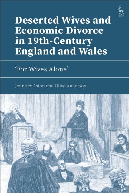 Book cover of: Deserted Wives and Economic Divorce in 19th-Century England and Wales