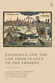 Book cover of: Epidemics and the Law from Plague to the Present. By: Emily Gordon