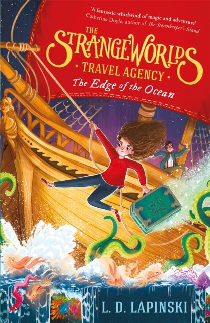 Book cover of: The Strangeworlds Travel Agency: The Edge of the Ocean. By: L. D. Lapinski