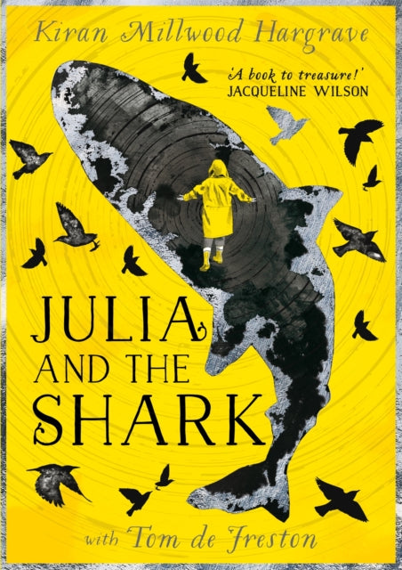 Julia and the Shark, An enthralling, uplifting adventure story from the creators of LEILA AND THE BLUE FOX 9781510107779 Kiran Millwood Hargrave