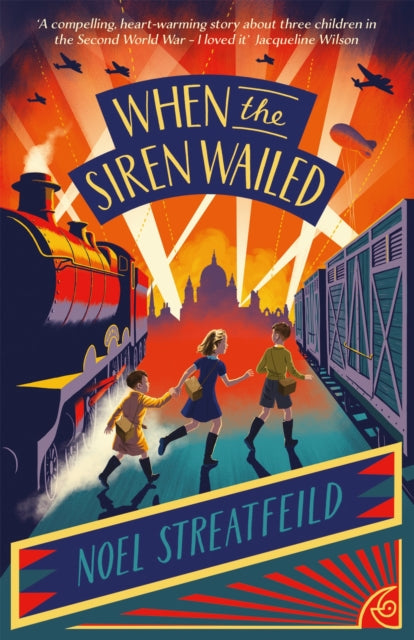 Book cover of: When the Siren Wailed. By: Noel Streatfeild