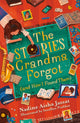 Stories Grandma Forgot (and How I Found Them) 9781510111578 Nadine Aisha Jassat
