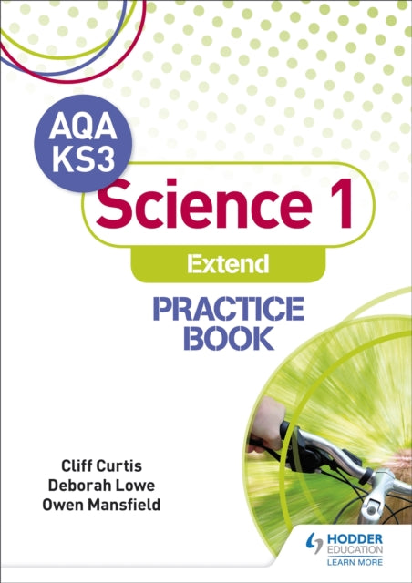 Book cover of: AQA Key Stage 3 Science 1 'Extend' Practice Book. By: Cliff Curtis