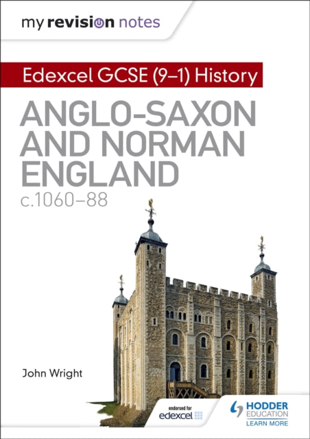 Minu kordamismärkmed: Edexcel GCSE (9-1) Ajalugu: Anglosaksi ja Normanni Inglismaa, u 1060–1088