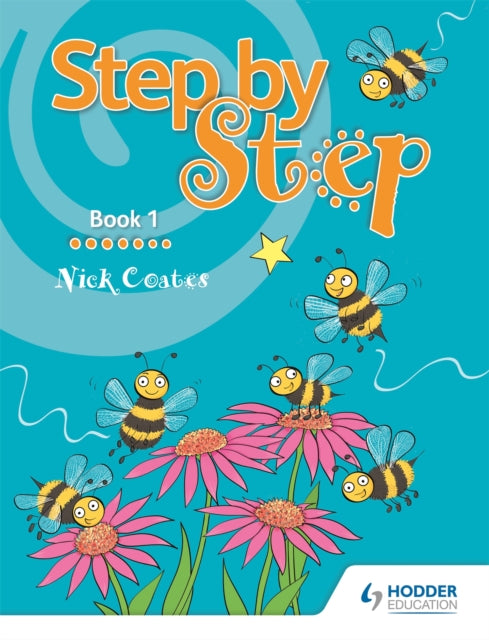 Book cover of: Step by Step Book 1. By: Nick Coates