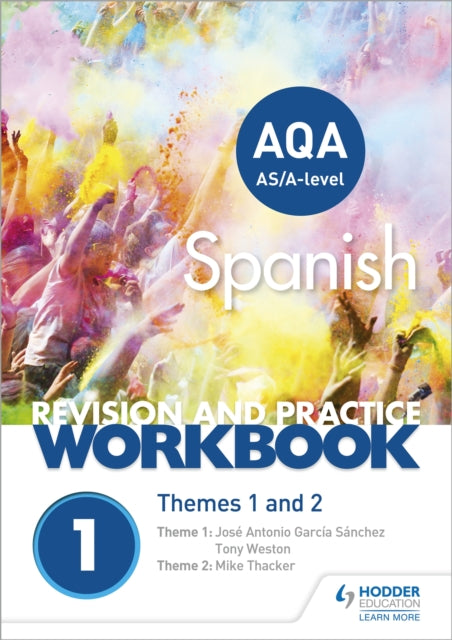 AQA A-level Spanish Revision and Practice Workbook: Themes 1 and 2, This write-in workbook is packed with questions 9781510416727 Mike Thacker