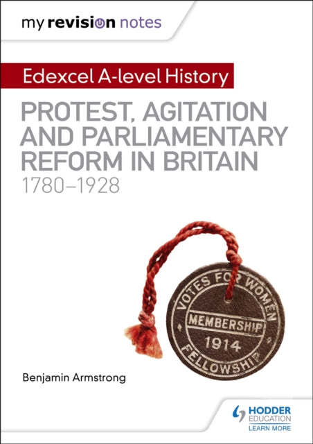 Minu kordamismärkmed: Edexceli A-taseme ajalugu: protestid, agitatsioon ja parlamendireform Suurbritannias 1780–1928