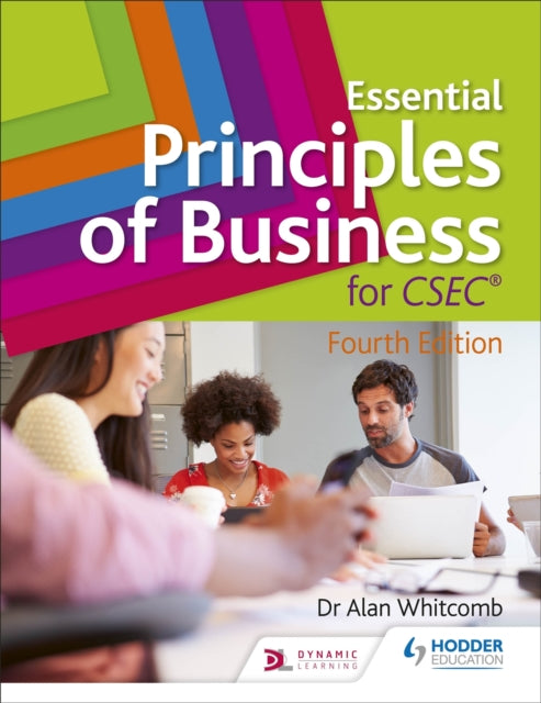 Book cover of: Essential Principles of Business for CSEC: 4th Edition. By: Alan Whitcomb