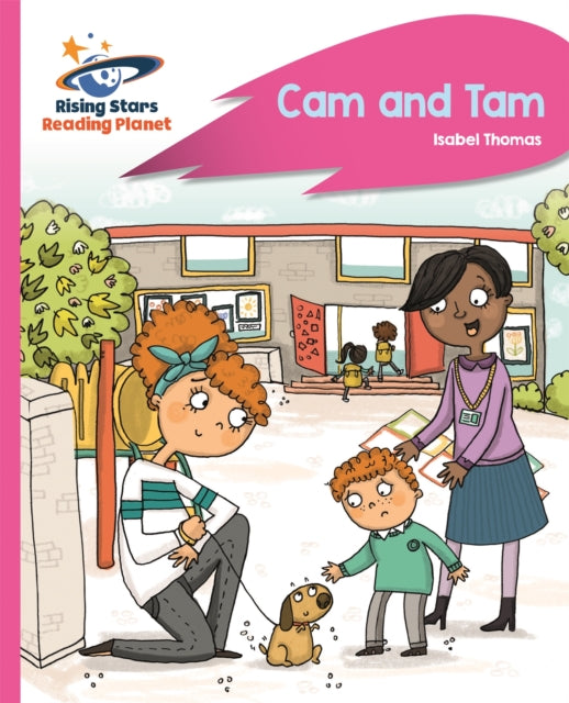 Book cover of: Reading Planet - Cam and Tam - Pink A: Rocket Phonics. By: Isabel Thomas