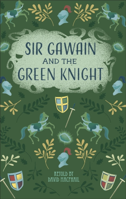 Book cover of: Reading Planet - Sir Gawain and the Green Knight - Level 5: Fiction (Mars). By: David MacPhail