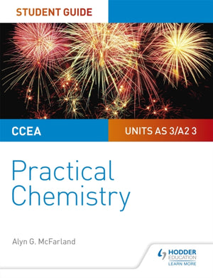 CCEA AS/A2 keemiaüliõpilase juhend: praktiline keemia