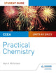 CCEA AS/A2 keemiaüliõpilase juhend: praktiline keemia