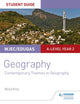 WJEC/Eduqas A-taseme geograafiaõpilase juhend 6: Kaasaegsed teemad geograafias