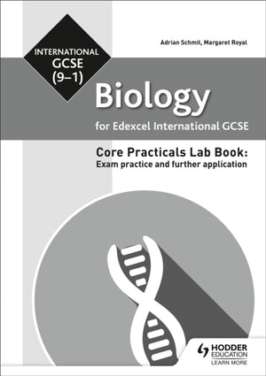 Edexcel International GCSE (9-1) bioloogia õpilase laboriraamat: eksamipraktika ja edasine rakendamine