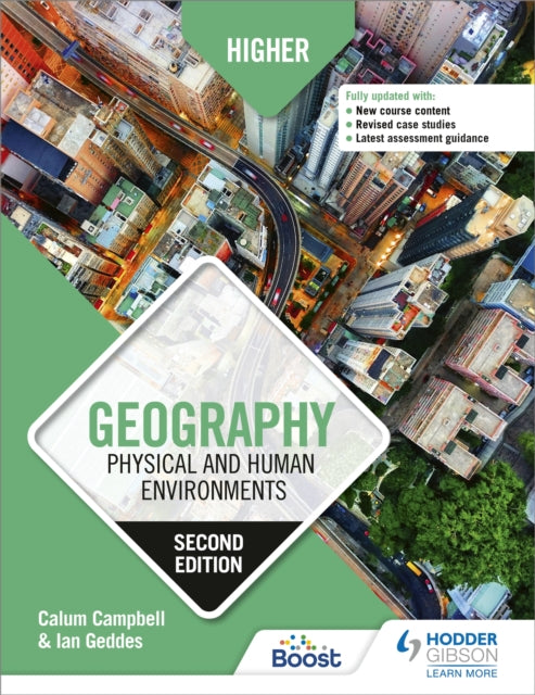 Book cover of: Higher Geography: Physical and Human Environments: Second Edition. By: Calum Campbell