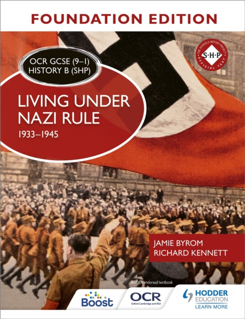 OCR GCSE (9–1) ajaloo B (SHP) alusväljaanne: Elu natside võimu all 1933–1945