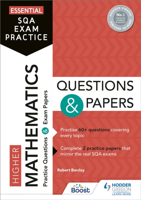 Book cover of: Essential SQA Exam Practice: Higher Mathematics Questions and Papers. By: Bob Barclay