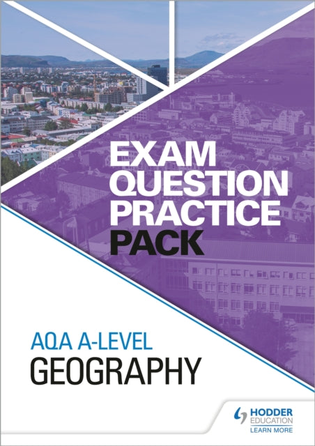 Book cover of: AQA A-level Geography Exam Question Practice Pack. By: Hodder Education
