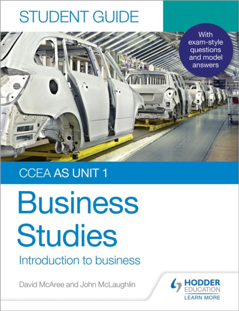 Book cover of: CCEA AS Unit 1 Business Studies Student Guide 1: Introduction to Business. By: John McLaughlin