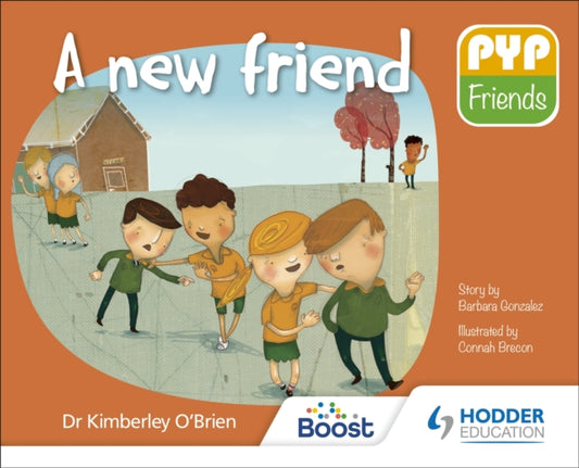 Book cover of: PYP Friends: A new friend. By: Kimberley O'Brien