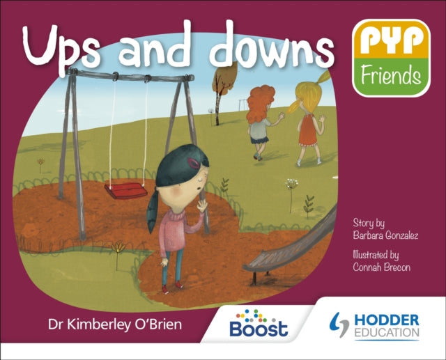 Book cover of: PYP Friends: Ups and downs. By: Kimberley O'Brien