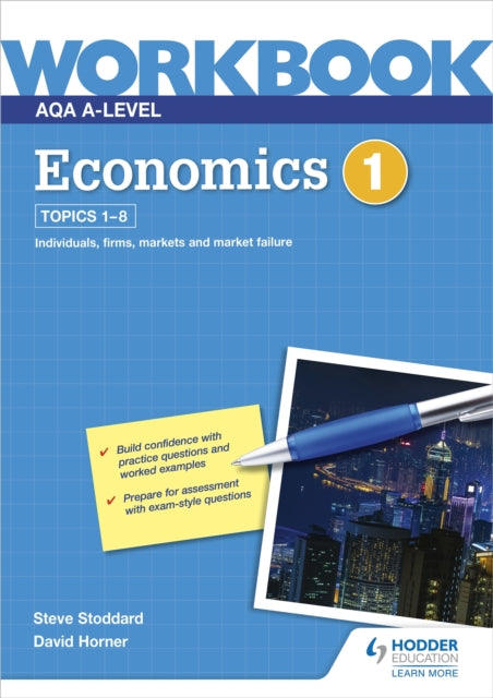 AQA A-Level Economics Workbook 1 9781510483231 David Horner