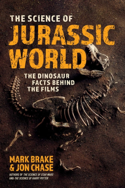 Book cover of: Science of Jurassic World. By: Mark Brake
