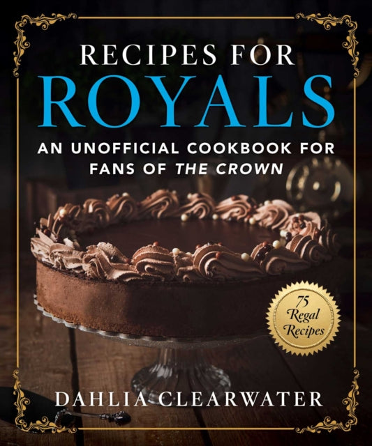 Book cover of: Recipes for Royals. By: Winifred Grant