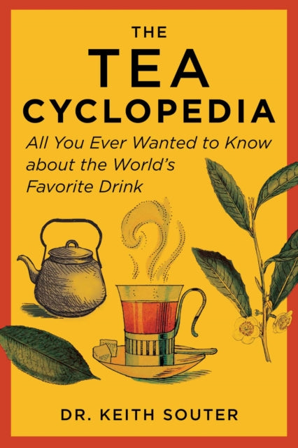Book cover of: Tea Cyclopedia. By: Keith Souter