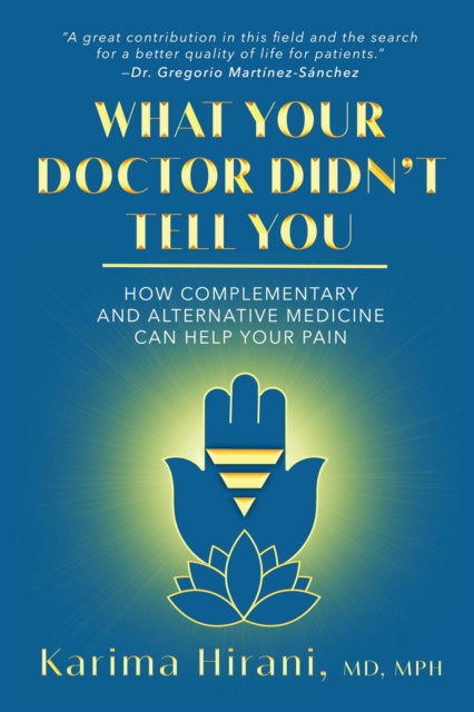 Book cover of: What Your Doctor Didn't Tell You. By: Karima Hirani