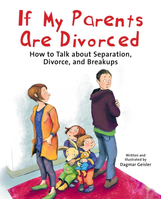 Book cover of: If My Parents Are Divorced. By: Dagmar Geisler