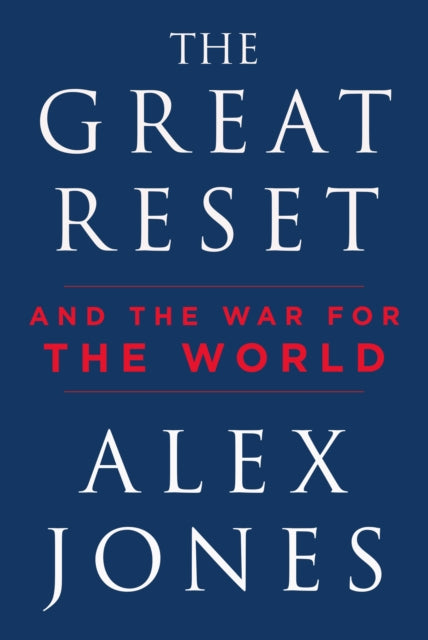 Book cover of: Great Reset. By: Alex Jones