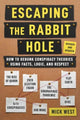 Book cover of: Escaping the Rabbit Hole. By: Mick West